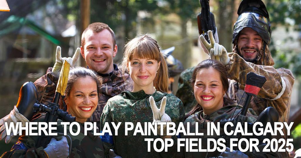 Paintball players in Calgary field – Where to Play Paintball in Calgary 2025